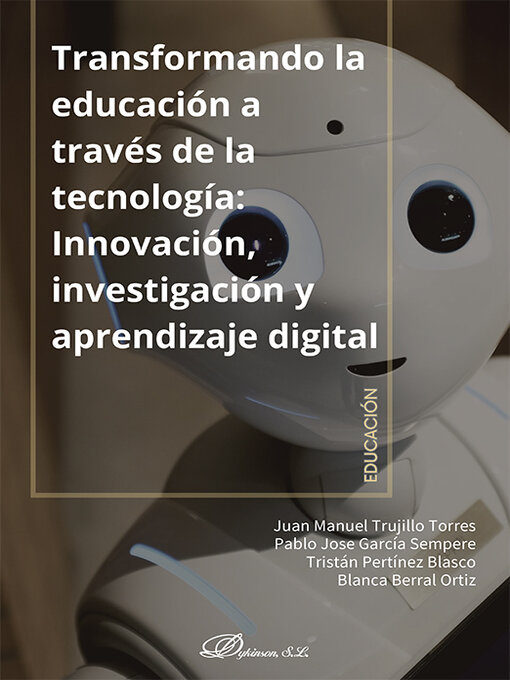 Title details for Transformando la educación a través de la tecnología by Juan Manuel Trujillo Torres - Available